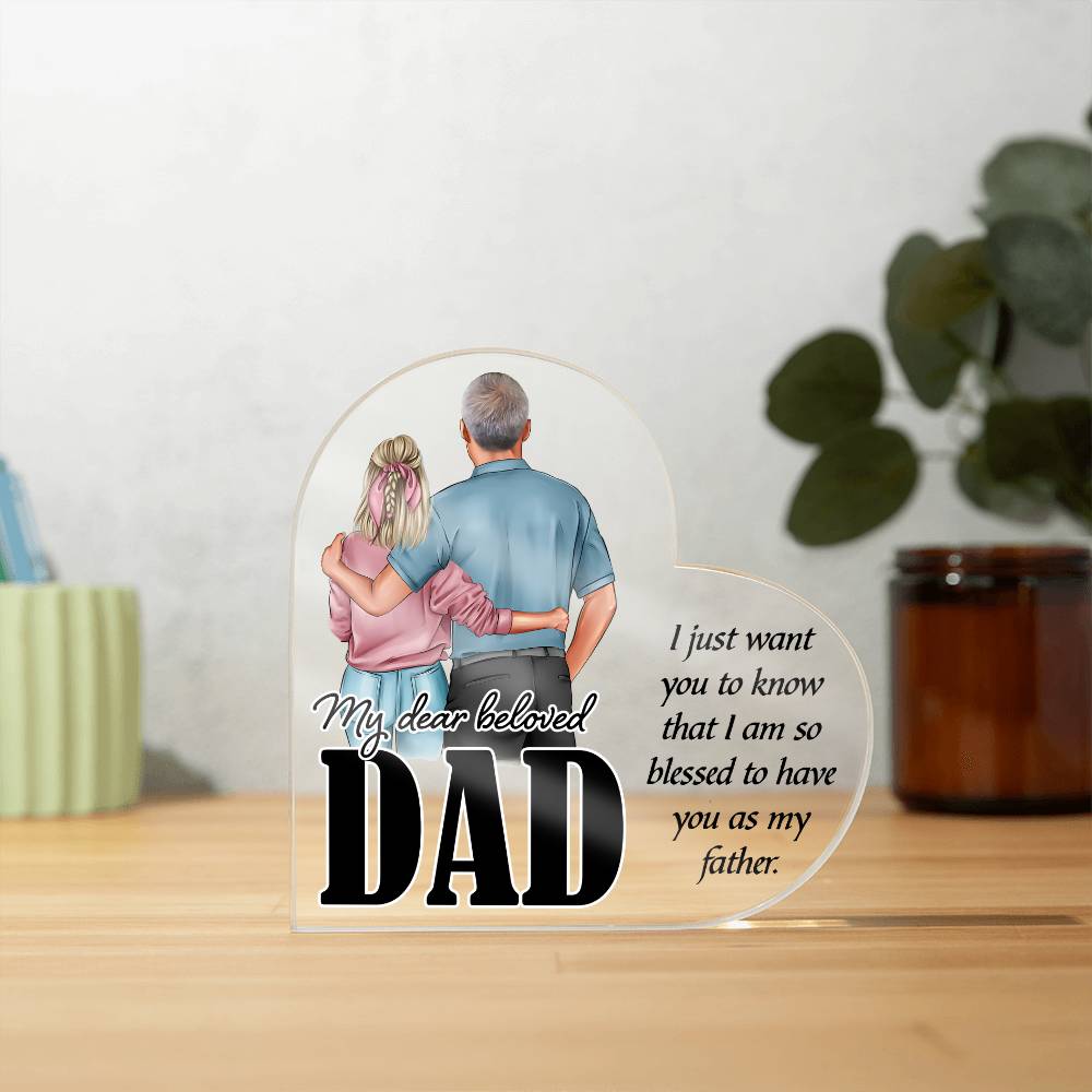Dad, Blessed To Be Your Daughter Acrylic Plaque