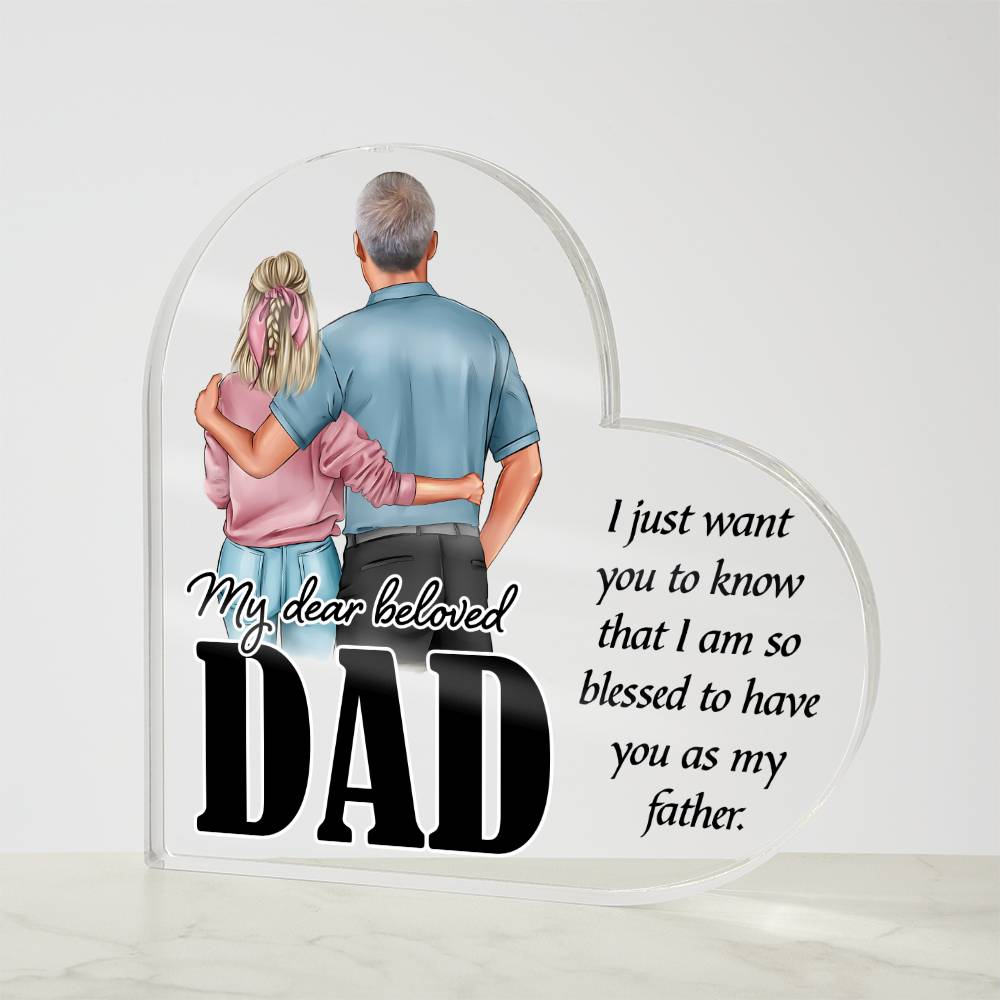 Dad, Blessed To Be Your Daughter Acrylic Plaque