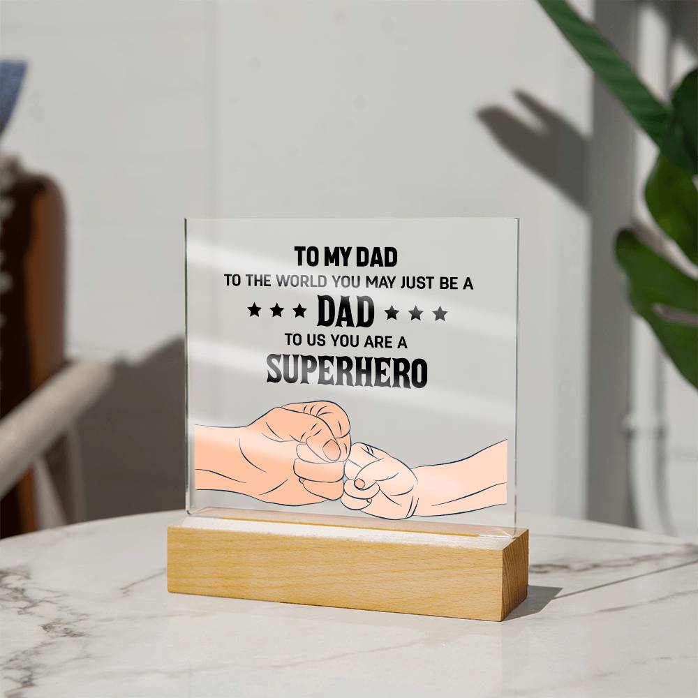My Dad's a Superhero plaque -Sentimental Gestures™
