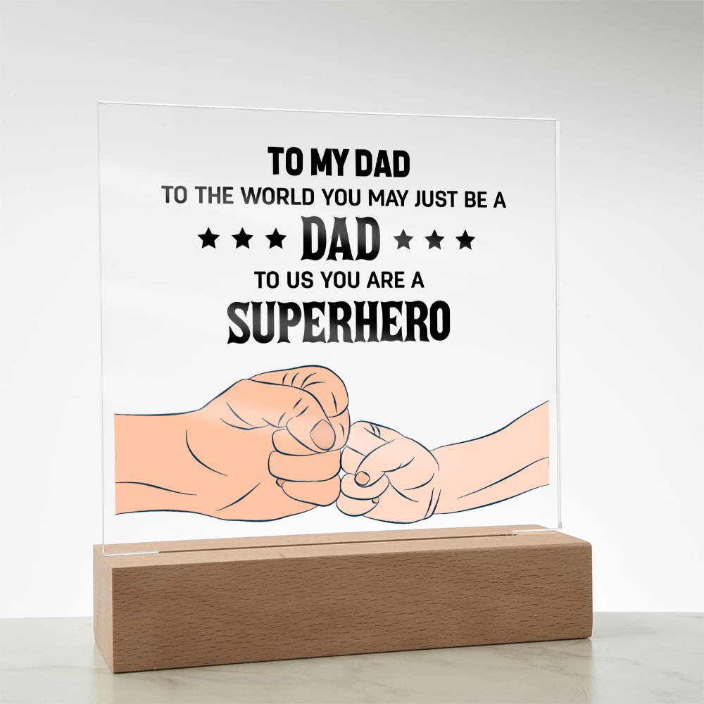 My Dad's a Superhero plaque -Sentimental Gestures™