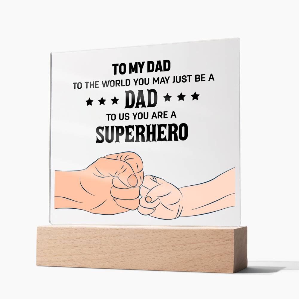 My Dad's a Superhero plaque -Sentimental Gestures™