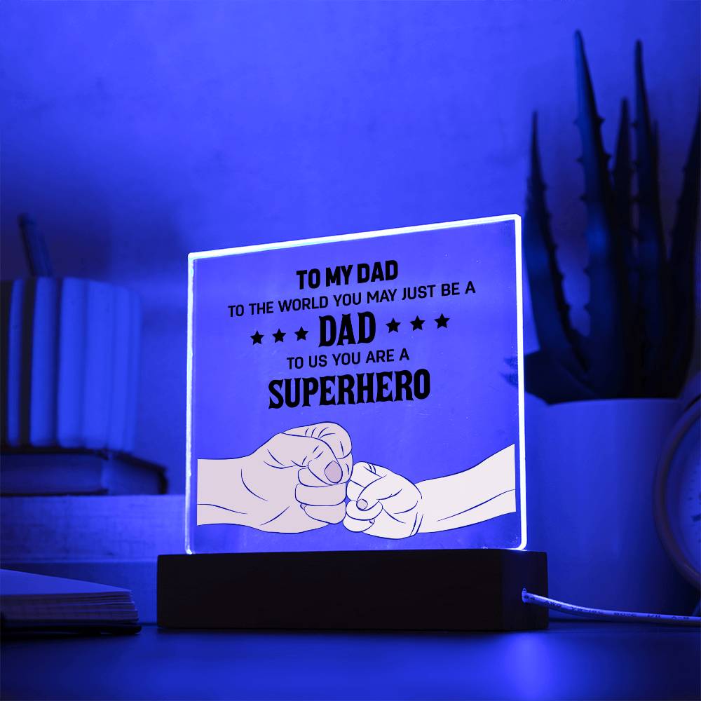 My Dad's a Superhero plaque -Sentimental Gestures™