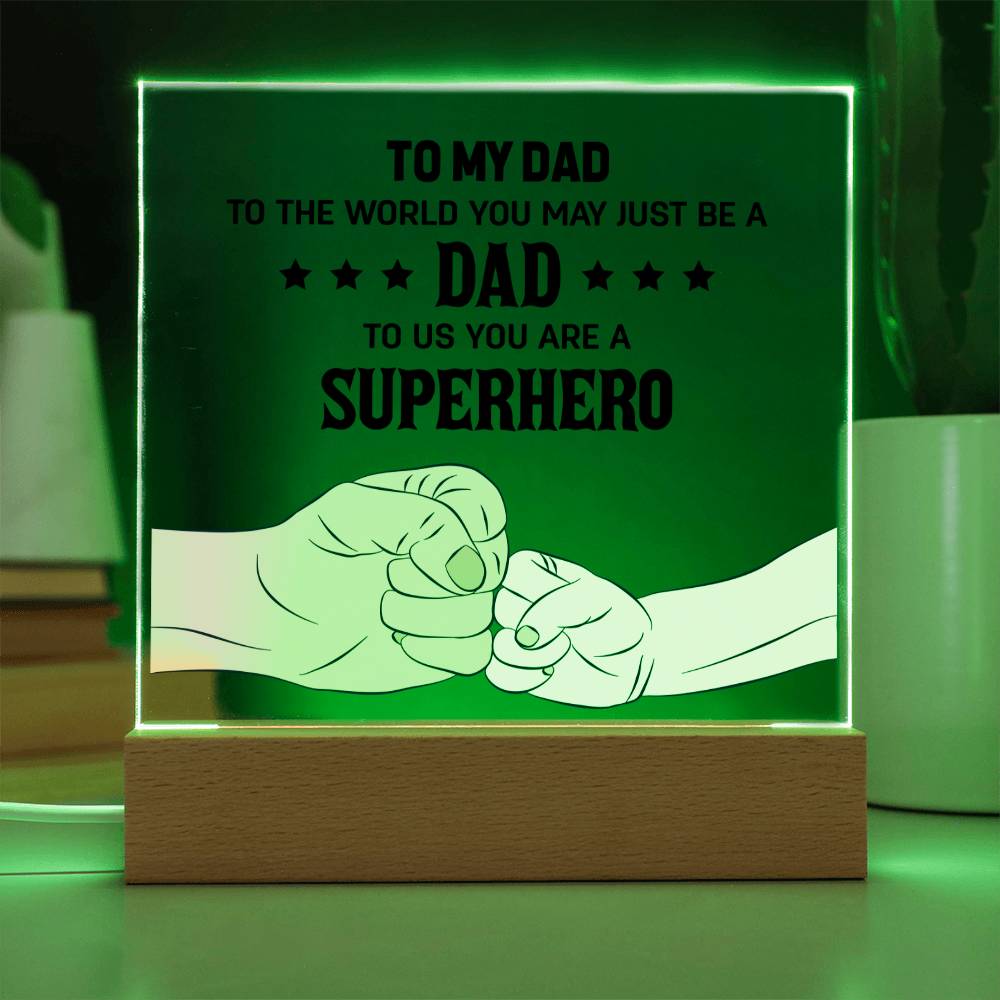 My Dad's a Superhero plaque -Sentimental Gestures™