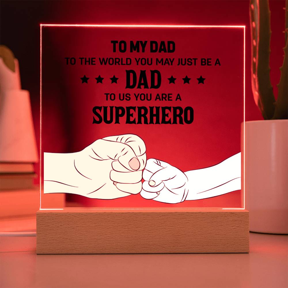 My Dad's a Superhero plaque -Sentimental Gestures™
