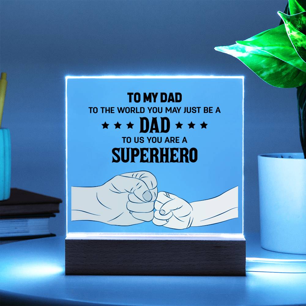My Dad's a Superhero plaque -Sentimental Gestures™
