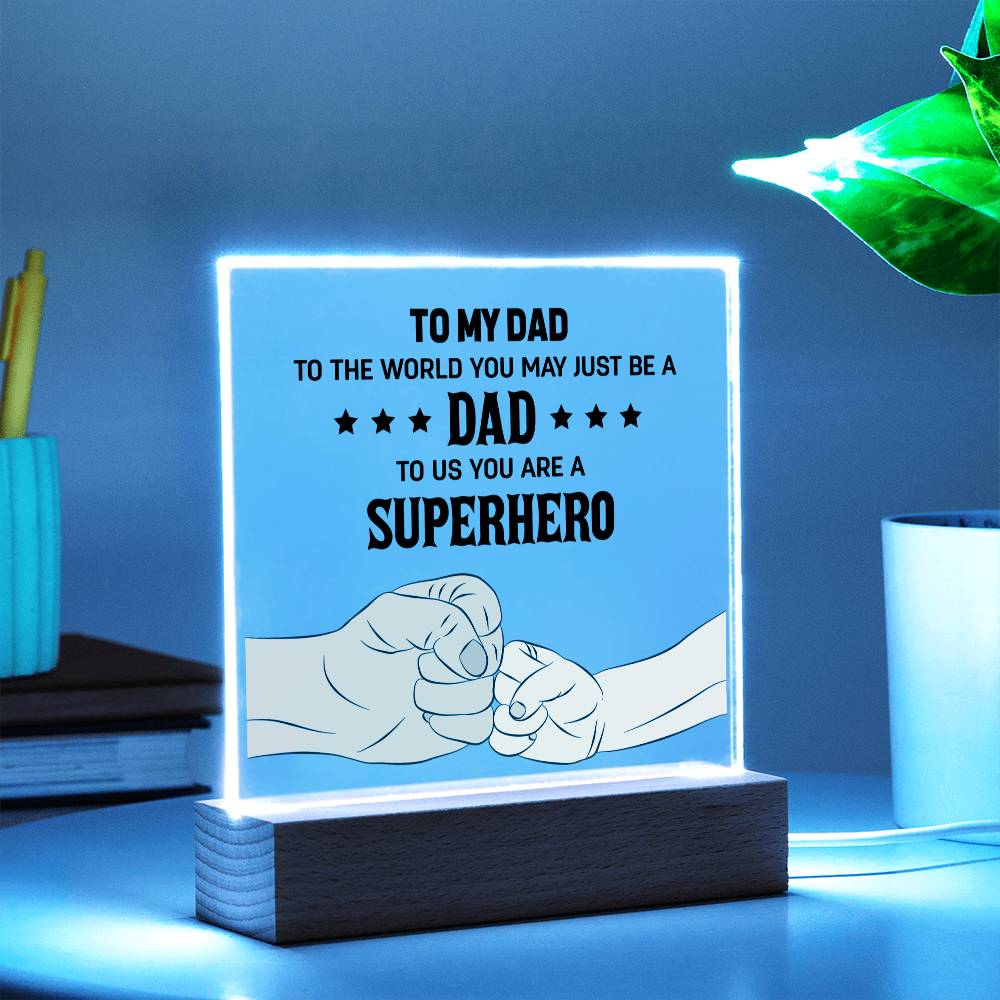 My Dad's a Superhero plaque -Sentimental Gestures™