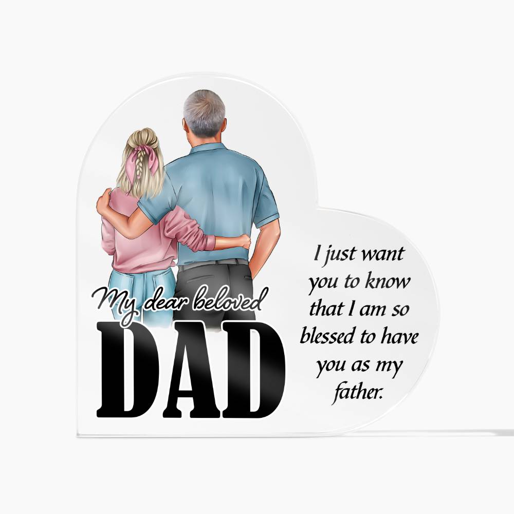 Dad, Blessed To Be Your Daughter Acrylic Plaque