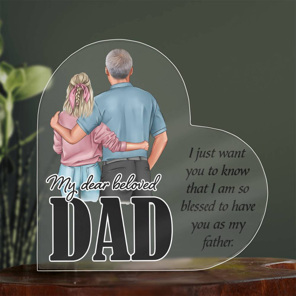 Dad, Blessed To Be Your Daughter Acrylic Plaque