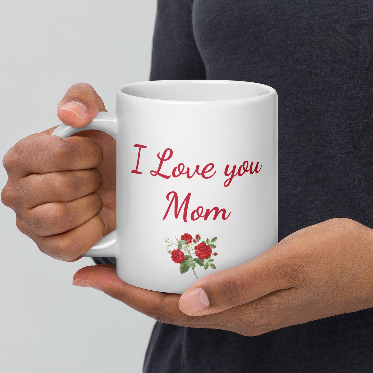 "I Love You Mom" Mother's Day Mug