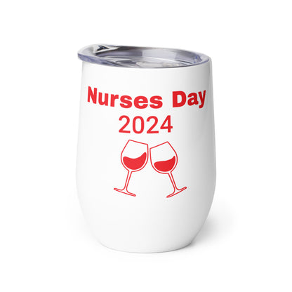 Nurses Day Wine Tumbler
